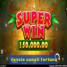 cassio canali fortuna